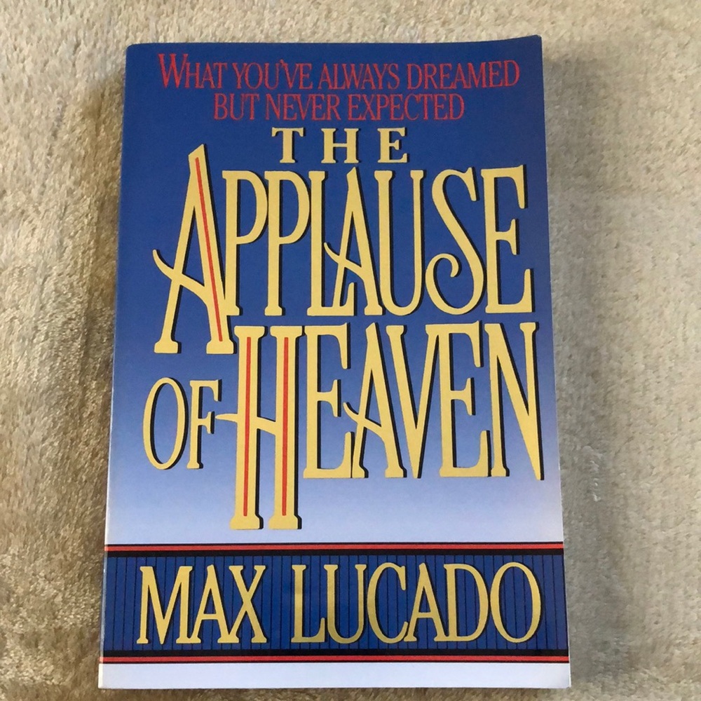 Book:  The Applause of Heaven by Max Lucado Good condition